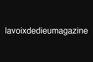 lavoixdedieumagazine